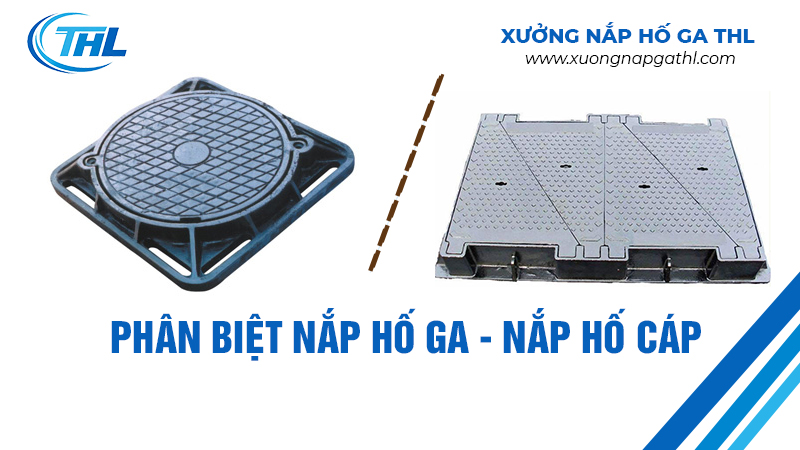 Phân-biệt-nắp-hố-gá-và-nắp-bể-cáp