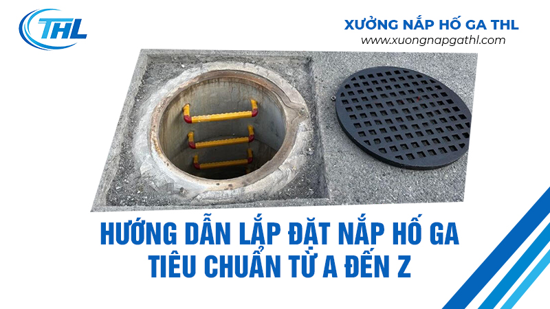 hướng-dẫn-lắp-đặt-lắp-hố-ga-tiêu-chuẩn